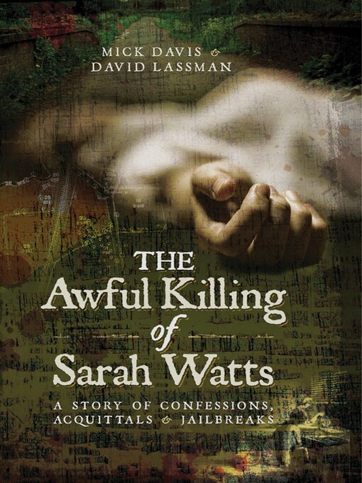 Title details for The Awful Killing of Sarah Watts by Mick Davis - Available